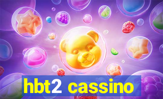 hbt2 cassino